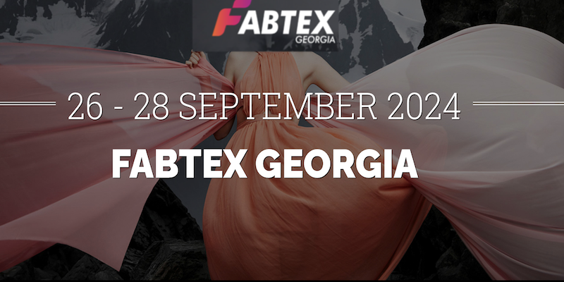 فابتکس (FABTEX): نمایشگاه نساجی و مد گرجستان